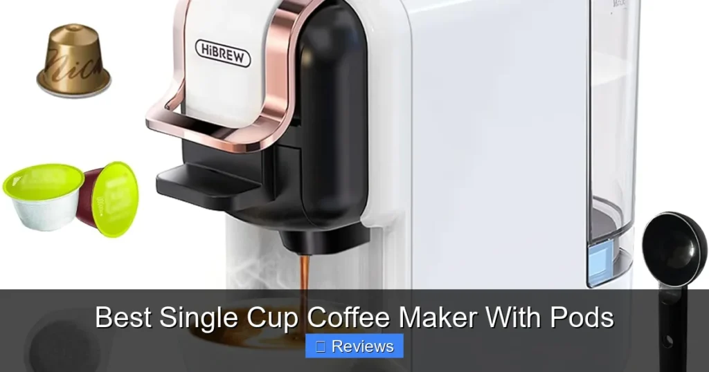 Best Single Cup Coffee Maker With Pods