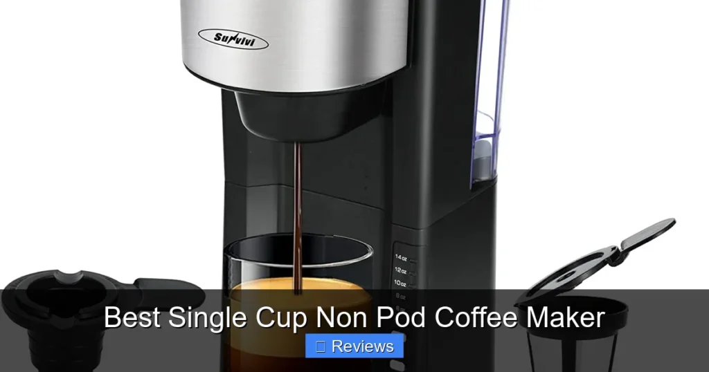 Best Single Cup Non Pod Coffee Maker