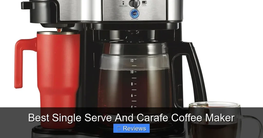 Best Single Serve And Carafe Coffee Maker