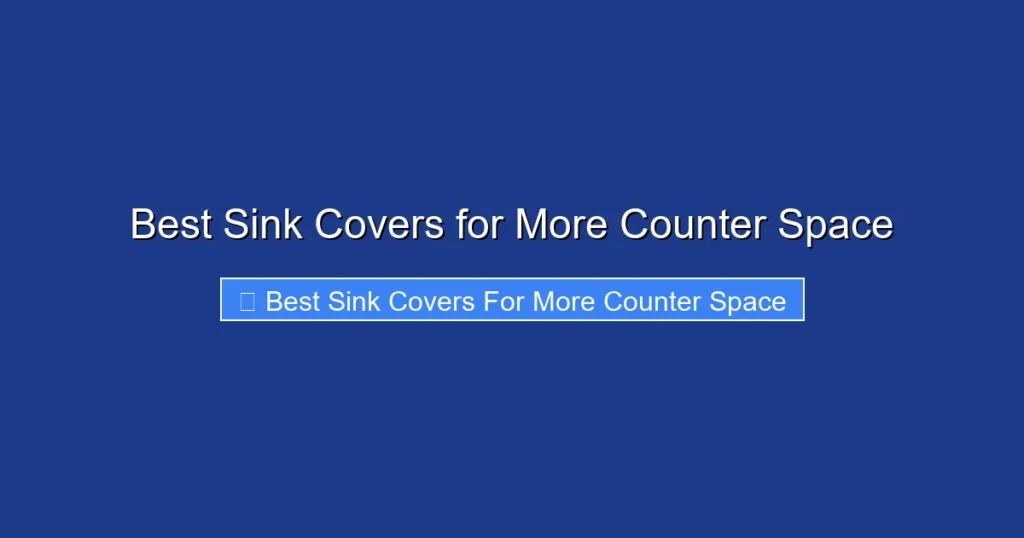 Best Sink Covers for More Counter Space