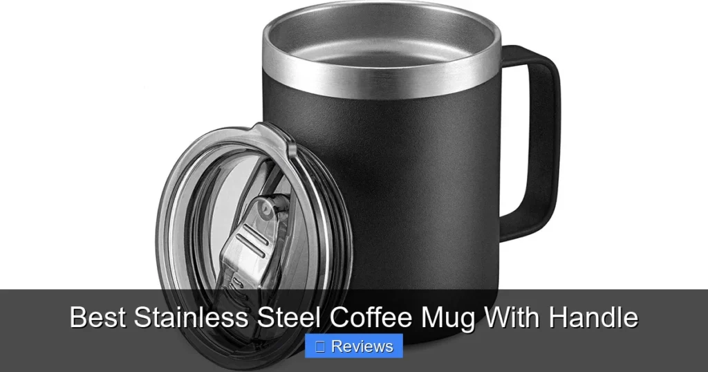 Best Stainless Steel Coffee Mug With Handle