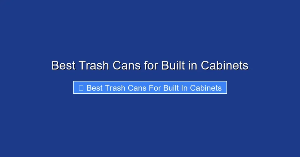Best Trash Cans for Built in Cabinets