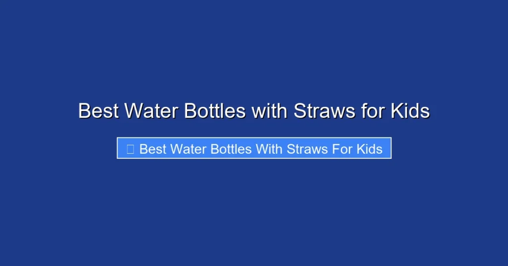 Best Water Bottles with Straws for Kids
