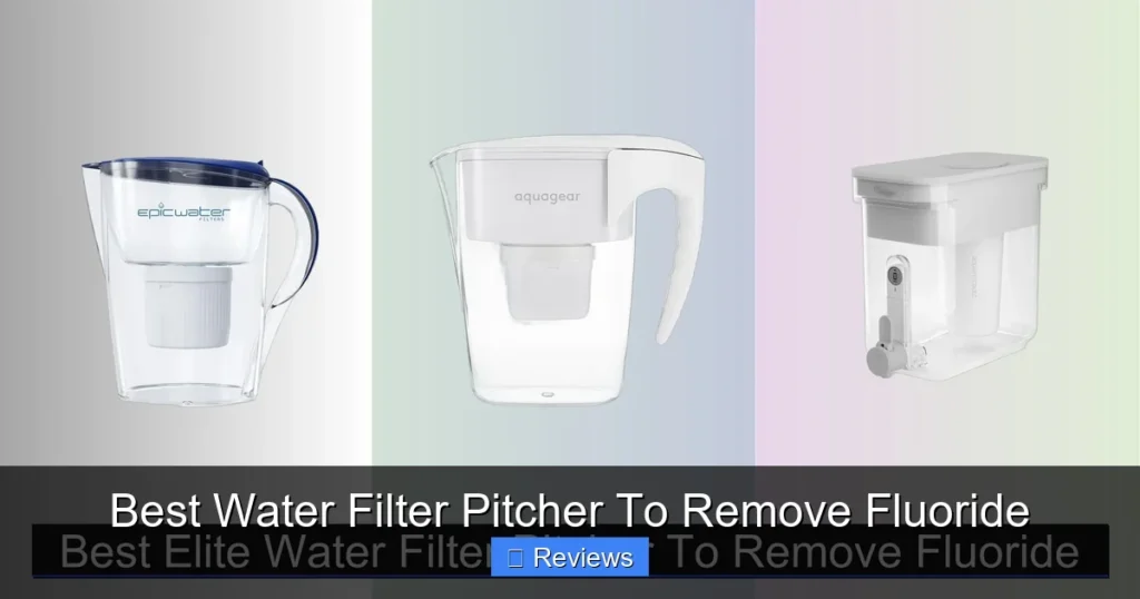 Best Water Filter Pitcher To Remove Fluoride