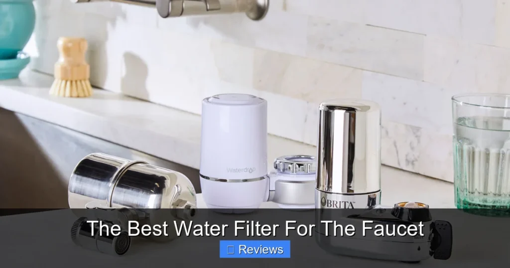 The Best Water Filter For The Faucet